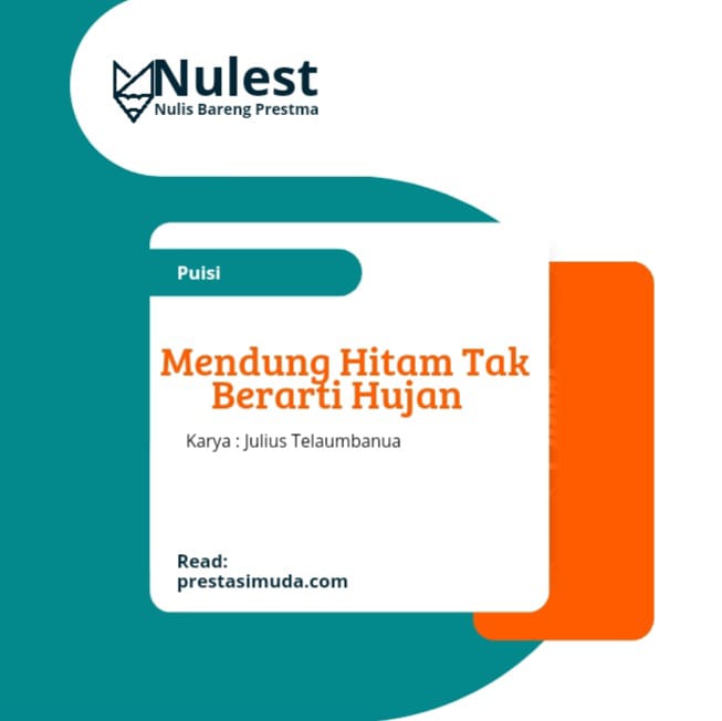 Mendung Hitam Tak Berarti Hujan