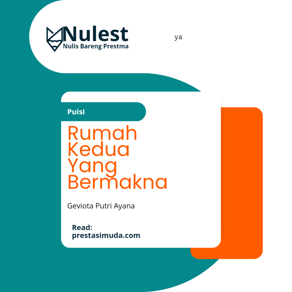 Rumah Kedua Yang Bermakna